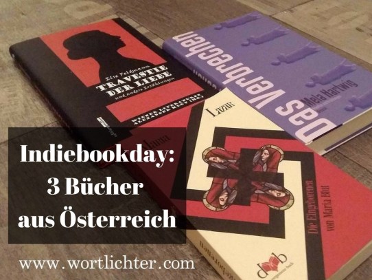 Indiebookday: 3 Verlage und Bücher aus Österreich